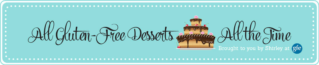 All Gluten-Free Desserts Blog