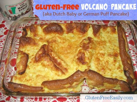 Gluten-Free Volcano Pancake (German Puff Pancake or Dutch Baby) Gluten Free Easily