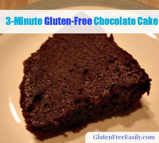 3-Minute Gluten-Free Chocolate Cake Gluten Free Easily