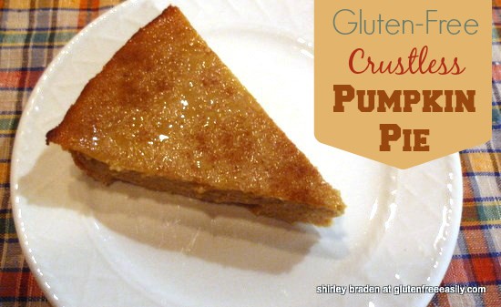 Crustless Gluten-Free Pumpkin Pie. It's the very best! So easy, too. [from GlutenFreeEasily.com]