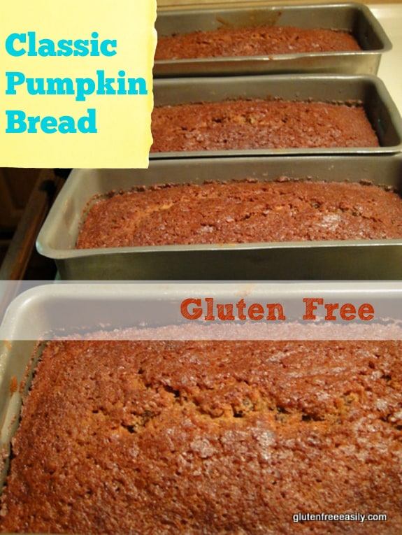 Classic Gluten-Free Pumpkin Bread. Fabulous in the fall, but loved year round. This is my go-to dessert/treat to take to family and friends. It's loved by all! [from GlutenFreeEasily.com] (photo)