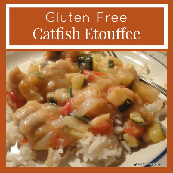 Gluten-Free Catfish Etoufee. While etouffee is a dish found in both Cajun and Creole cuisine that is typically served with shellfish, this gluten-free Catfish Etouffee will still make all the etouffee lovers happy! [featured on GlutenFreeEasily.com]