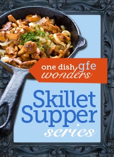 Skillet Supper Series Gluten Free Easily