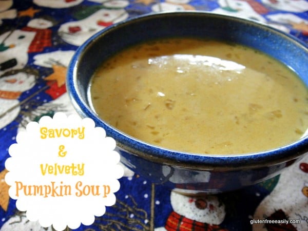 Velvety Pumpkin Soup Gluten Free Easily