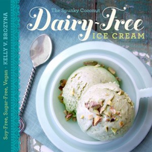 Kelly Brozyna, The Spunky Coconut, dairy-free ice cream, The Dairy-Free Ice Cream Cookbook