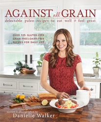 Against All Grain Cookbook