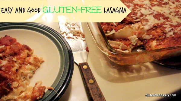 Easy and Good Gluten-Free Lasagna Gluten Free Easily