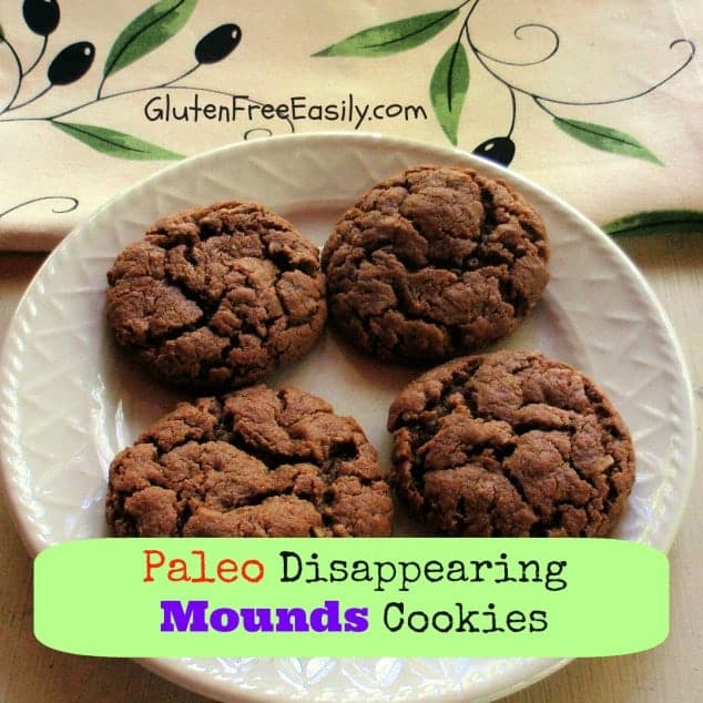 Gluten-free Disappearing Mounds Cookies. Made from shredded coconut plus almond butter and cocoa, resulting in an outstanding, but disappearing cookie! Paleo and flourless, too. [from GlutenFreeEasily.com]