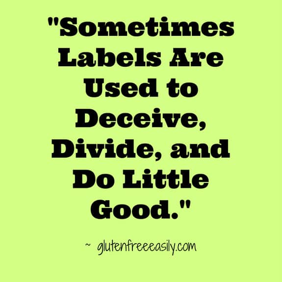 Labels Deceive Divide Do Little Good