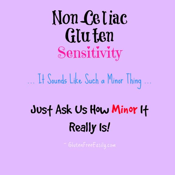 Non-Celiac Gluten Sensitivity Not Benign