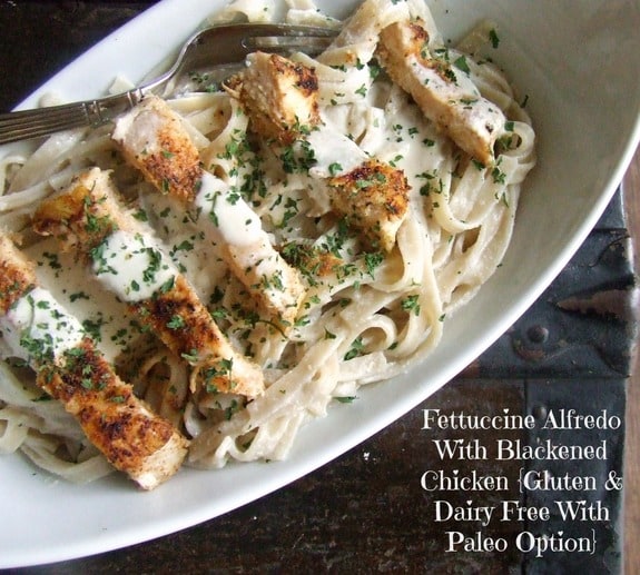 Gluten-Free Dairy-Free Paleo Fettucine Alfredo Blackened Chicken Cassidy's Craveable Creations