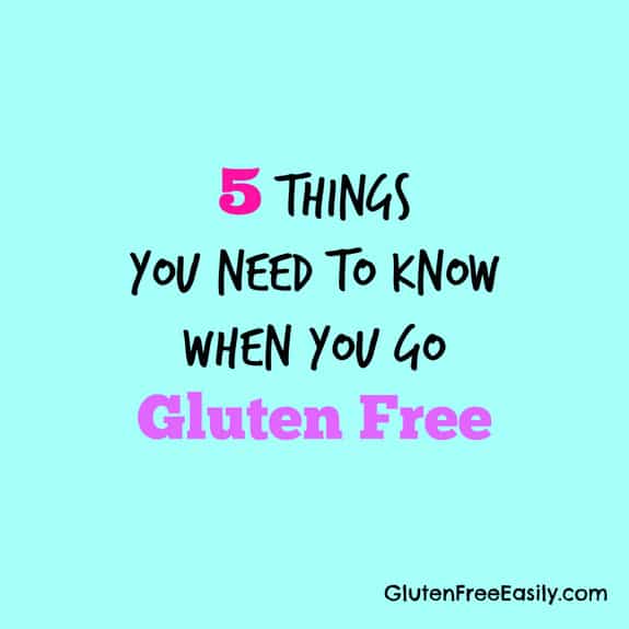 5 Things You Need to Know When You Go Gluten Free GFE