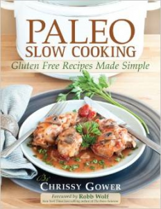 Paleo Slow Cooking Crissy Gower