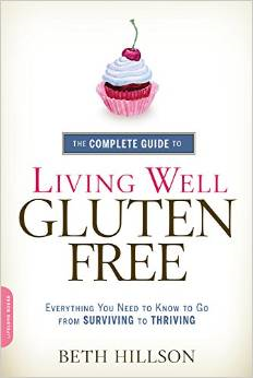 Complete Guide to Living Well Gluten Free Beth Hillson