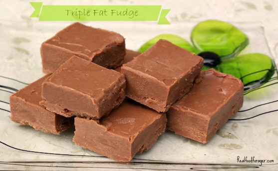 Triple Fat Fudge Real Food Forager