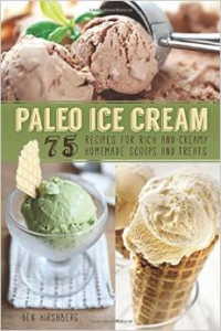 Paleo Ice Cream Ben Hirshberg