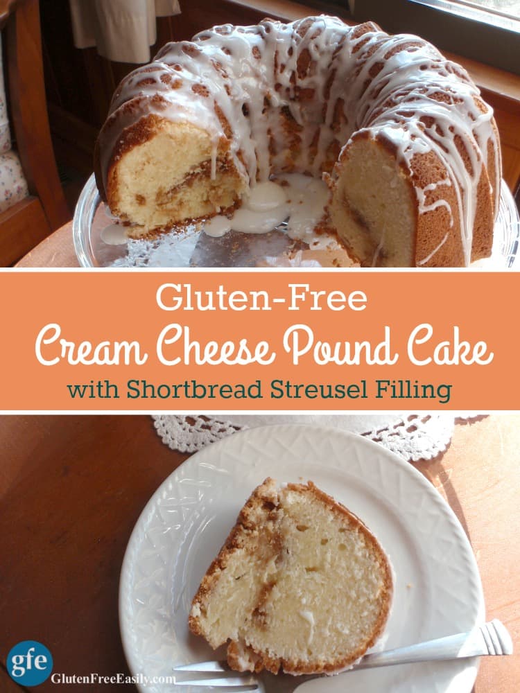 Gluten-Free Cream Cheese Pound Cake with Shortbread Streusel Filling. If those words make your mouth water, know that this cake is even better than it sounds! Or even looks, and it looks fabulous, right? [from GlutenFreeEasily.com] (photo)