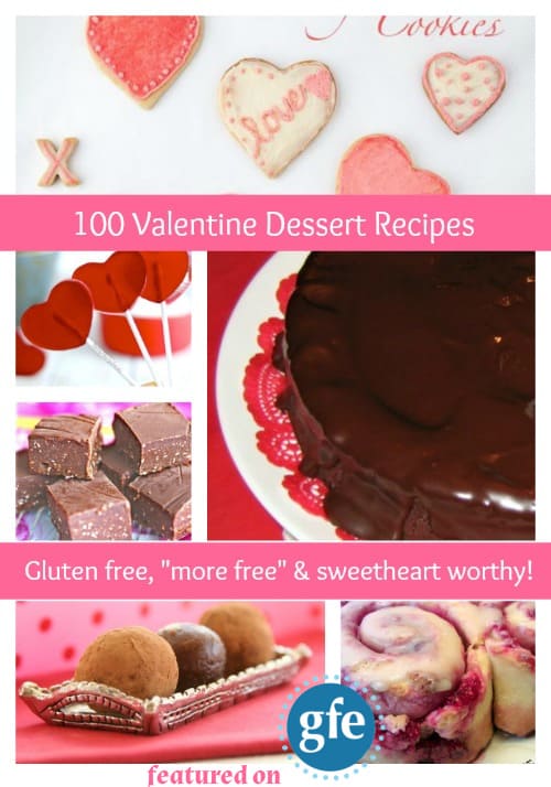 Over 100 LOVE-ly Gluten-Free Valentine’s Day Dessert Recipes