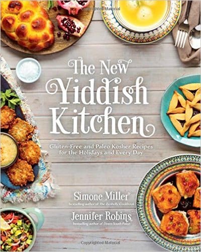 The New Yiddish Kitchen from Jennifer Robins and Simone Miller