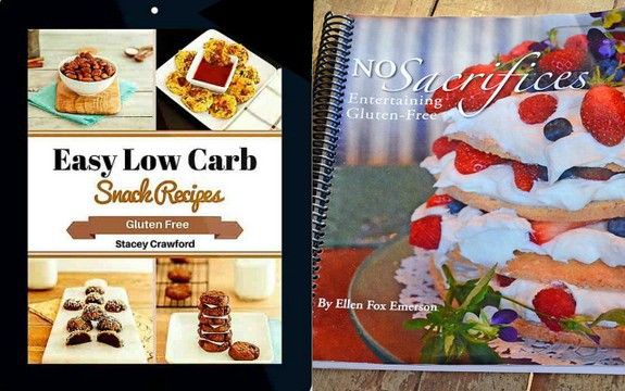 Easy Low-Carb Snack Recipes: Gluten-Free Ebook and No Sacrifices: Entertaining Gluten Free