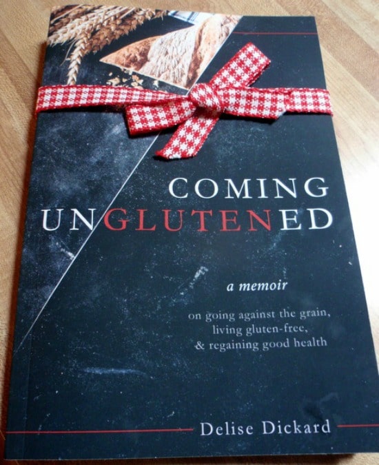 A "must read" personal story! Coming UnGlutened: A Memoir on Going Against the Grain, Living Gluten-Free, & Regaining Good Health by Delise Dickard