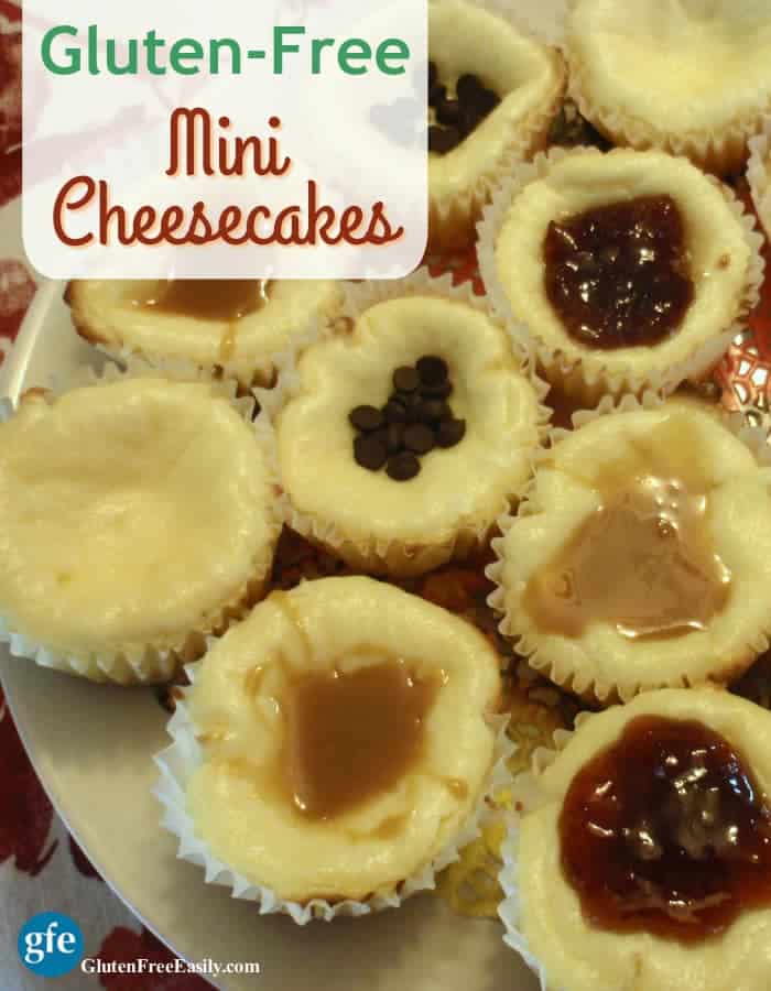 Mini Cheesecakes! Individual gluten-free cheesecakes that will make everyone happy because you leave them plain or top with an assortment of favorite toppings. From Gluten Free Easily. (photo)