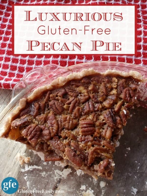 Luxurious Gluten-Free Pecan Pie. Softer, creamier, velvety pecan pie! [from GlutenFreeEasily.com]