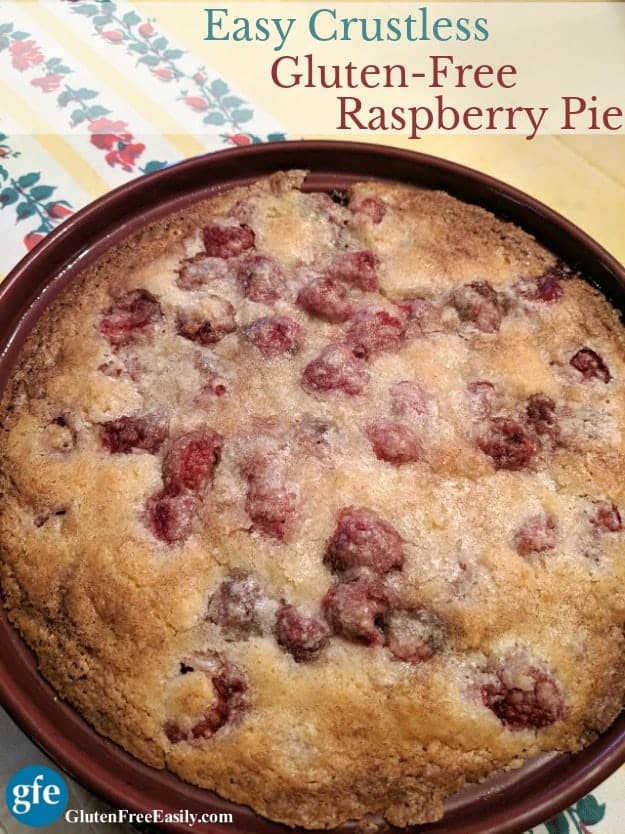 Easy Crustless Gluten-Free Raspberry Pie. You won't believe how easy this very delicious pie is! -from GlutenFreeEasily.com]