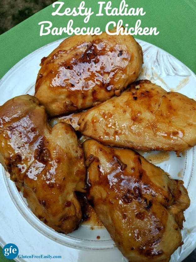Gluten-Free Zesty Italian Barbecued Chicken. Naturally gluten free as long as your verify GF status of ingredients. [from GlutenFreeEasily.com]