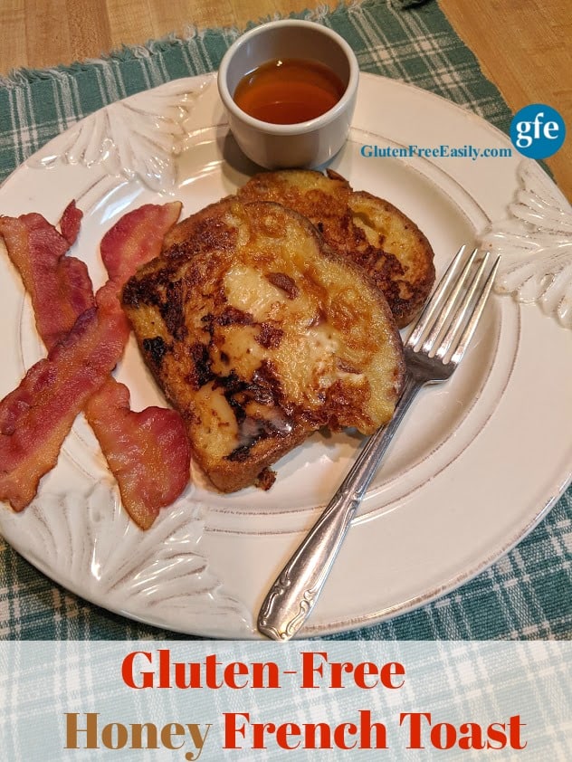 Gluten-Free Honey French Toast with bacon and honey on the side. From Gluten Free Easily.