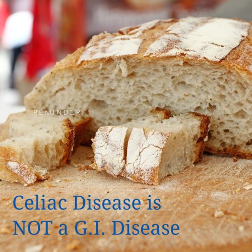 Celiac disease is NOT a G.I. Disease. Celiac awareness and info for gluten-free living.