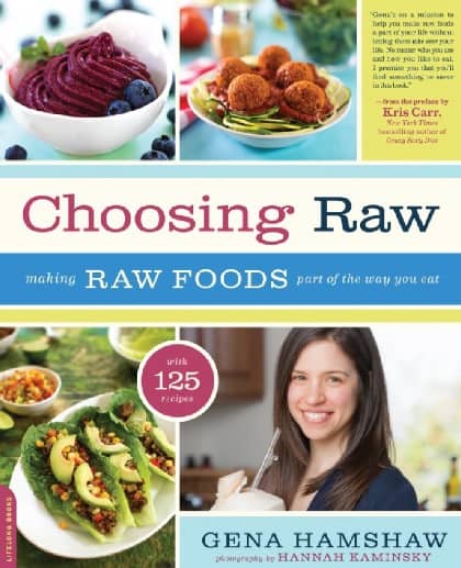Choosing Raw Gena Hamshaw Cookbook