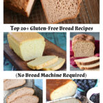 Top 20+ Gluten-Free Bread Recipes Featured on Gluten Free Easily. No bread machine required.