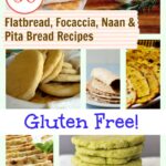 The Best Gluten-Free Flatbread, Focaccia, Naan, and Pita Bread Recipes! Top 50 recipes! [featured on GlutenFreeEasily.com]
